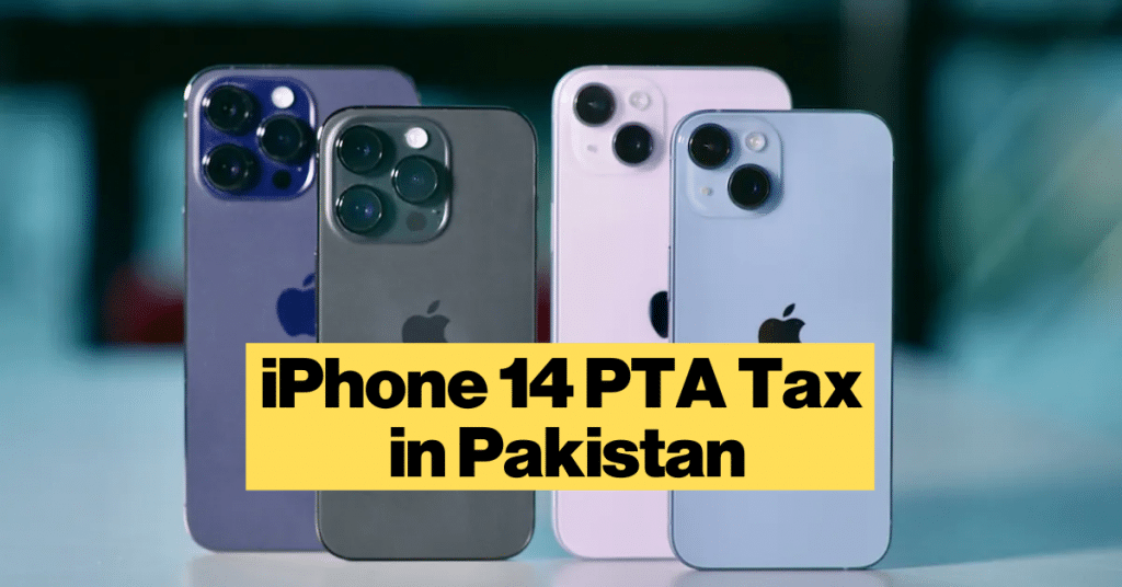 IPhone 14 Latest PTA Tax