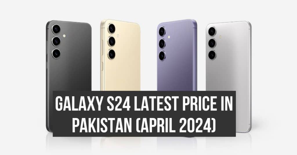 Samsung Galaxy S24 price in Pakistan