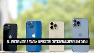 All iPhone models PTA Tax in Pakistan: Check details here [June 2024]