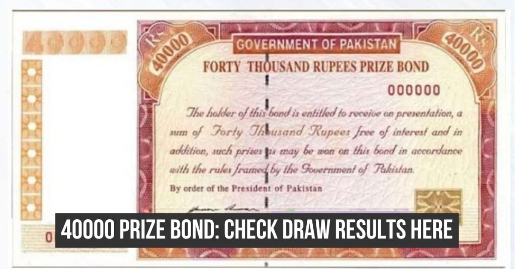 Rs40000 Prize Bond complete draw result