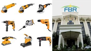FBR sets new customs values for power tool imports
