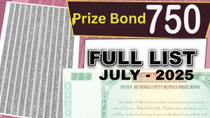750 prize bond July 2025: Check full list here