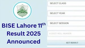 BISE Lahore 11th class result 2025 announced - Here's how to check online