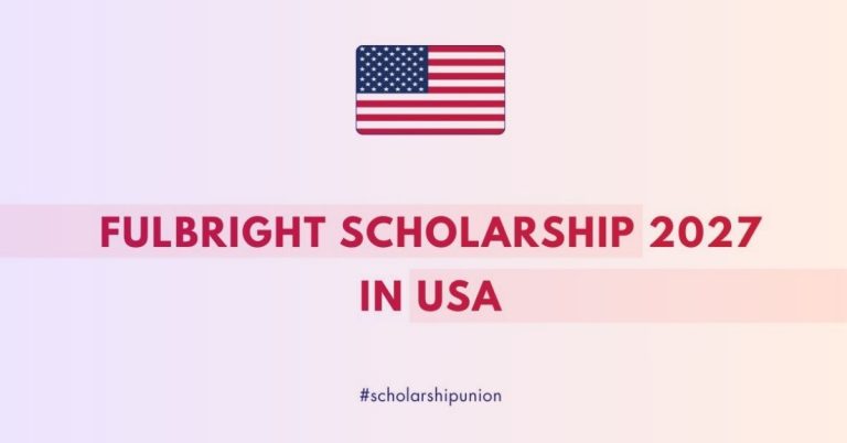 Applications Open for Fulbright Student Scholarship 2027