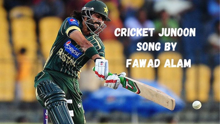 Cricket Junoon Song by Fawad Alam
