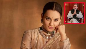 Kangana Ranaut slams fake marriage rumors with Rahul Gandhi