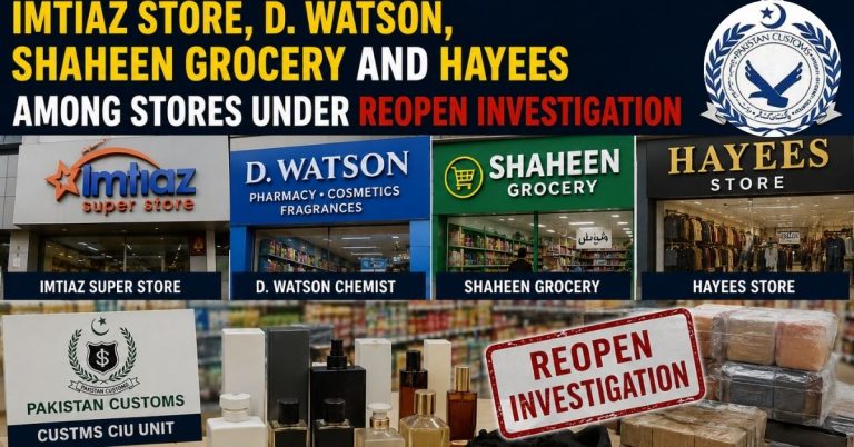 Imtiaz Super Store, D. Watson, Shaheen grocery among stores under renewed Customs scrutiny